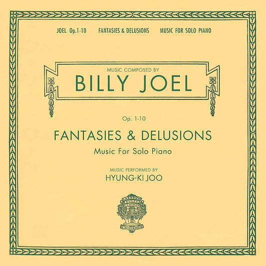 Billy Joel - Fantasies & delusions (Piano Works Opus 1-10, Fantasies & Delusions CD)