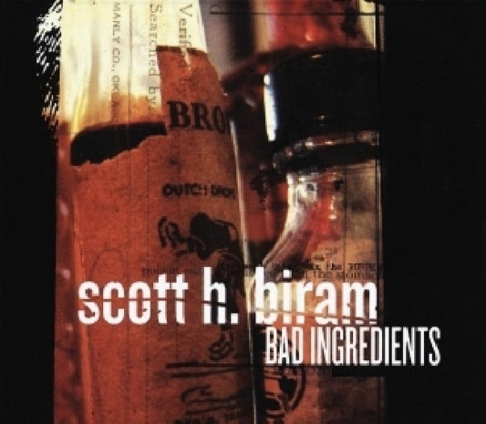 Scott H. Biram - Bad ingredients (Crazy Blues-Metal-Country-Punkrock One-Man Band CD)