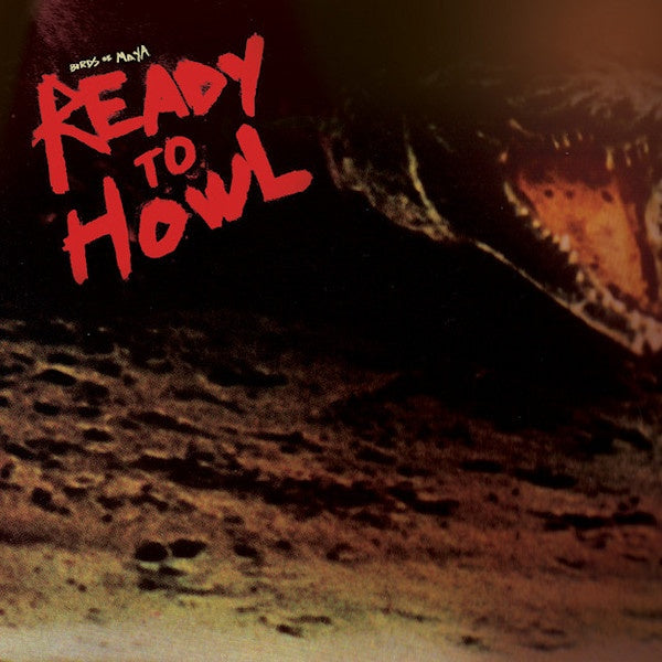 Birds Of Maya - Ready to howl (CD)