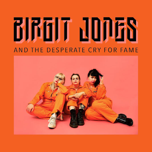 Birgit Jones - And the desperate cry for fame (LP)
