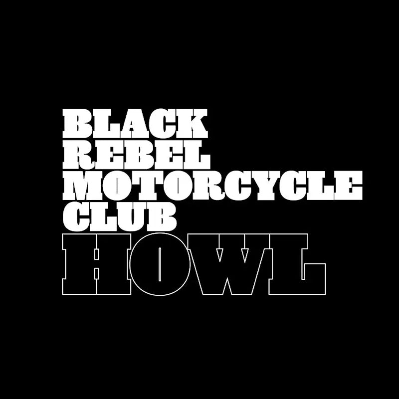 Black Rebel Motorcycle Club - Howl (LP)