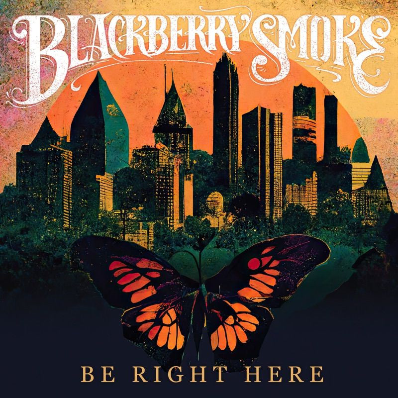 Blackberry Smoke - Be right here (CD)