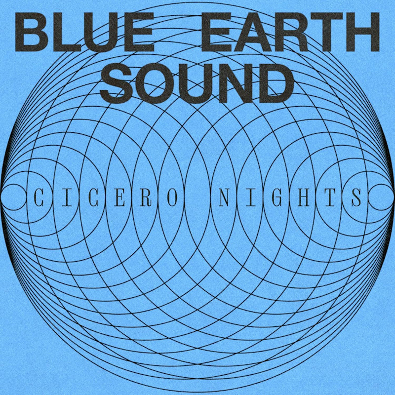 Blue Earth Sound - Cicero nights (LP)
