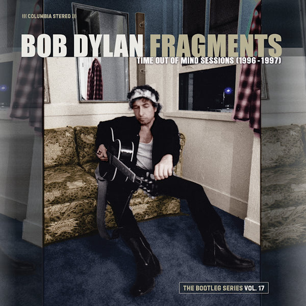 Dylan, Bob - Fragments: time out of mind sessions (1996-1997): the bootleg series vol. 17 (Incl. Booklet, O-Card CD)