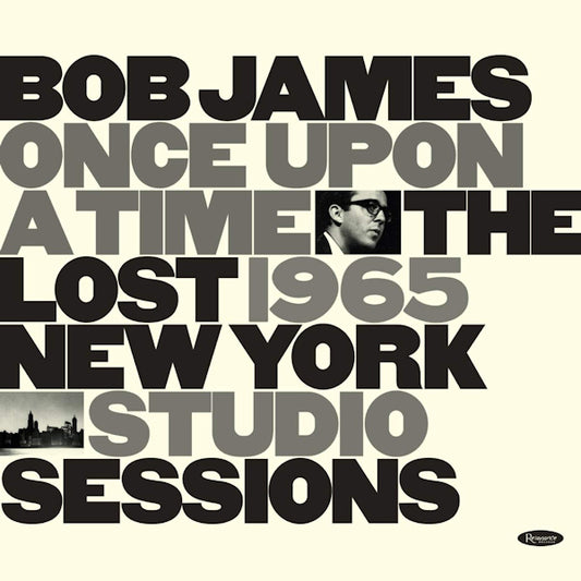 Bob James - Once upon a time (The Lost 1965 New York Studio Sessions, Digipak CD)