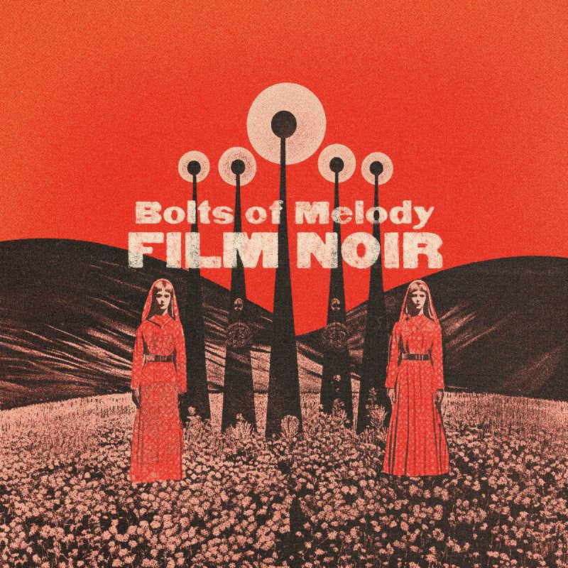Bolts Of Melody - Film noir (Transparent LP)