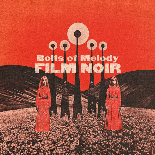 Bolts Of Melody - Film noir (Transparent LP)