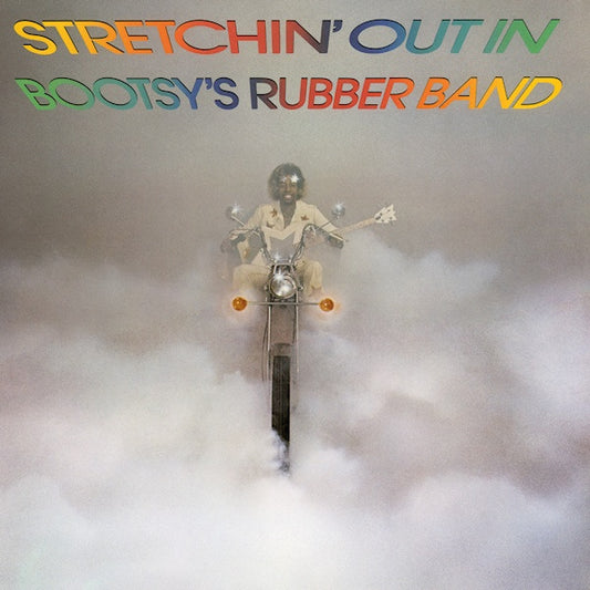 Bootsy's Rubber Band - Stretchin' out in bootsy's rubber band (Debut For 'the Rubber Band' Produced By George Clinton CD)