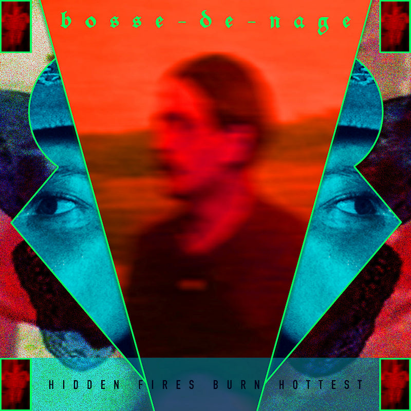 Bosse -de-nage - Hidden fires burn hottest (CD)