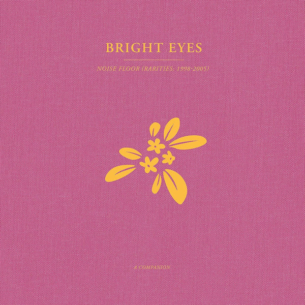 Bright Eyes - Noise floor: a companion (.. a Companion /Opaque Gold Vinyl, Coloured Vinyl LP)
