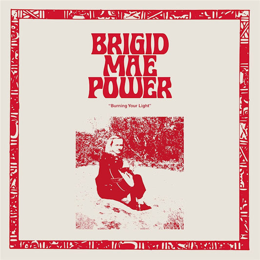 Brigid Mae Power - Burning your light (LP)