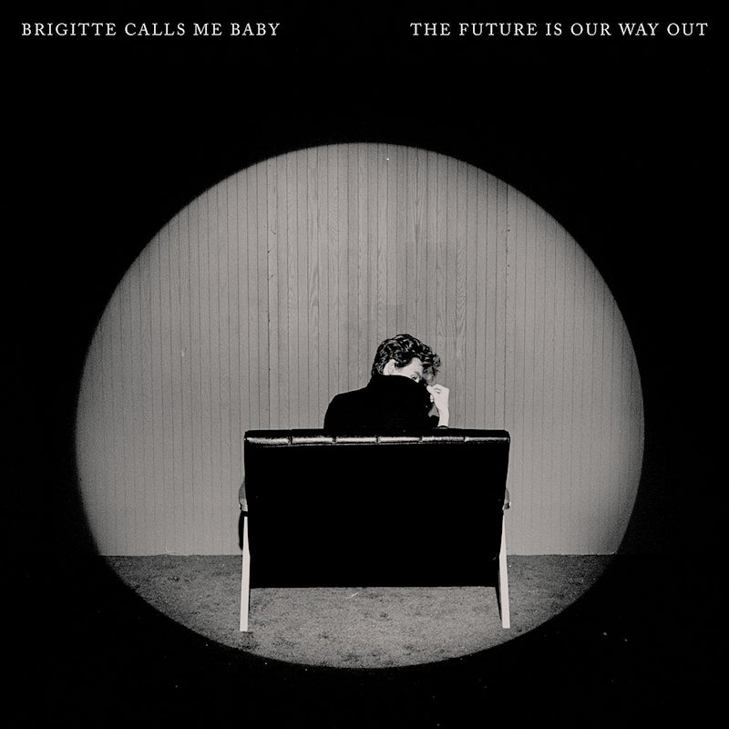 Brigitte Calls Me Baby - The future is our way out (12-inch maxi-single)