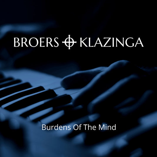 Broers & Klazinga - Burdens of the mind (CD)