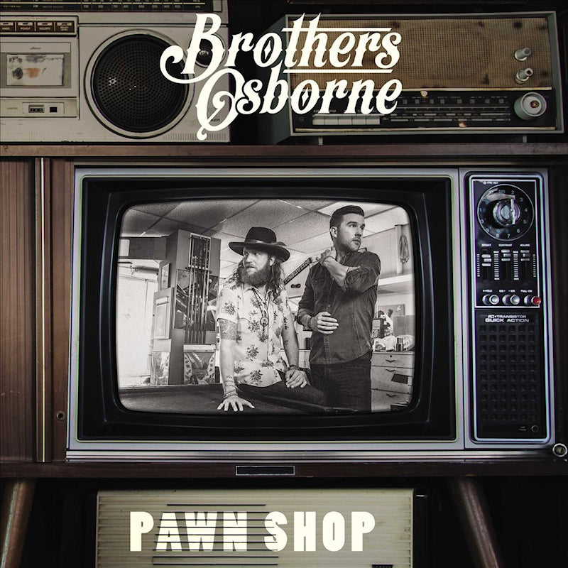 Brothers Osborne - Pawn shop (CD)