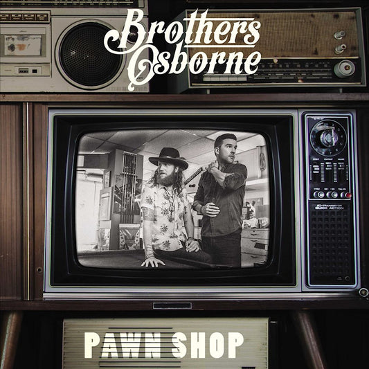 Brothers Osborne - Pawn shop (CD)