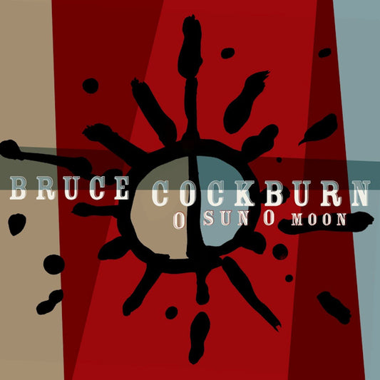 Bruce Cockburn - O sun o moon (180gr. / Incl. 4 Bonus Tracks, High Quality LP)