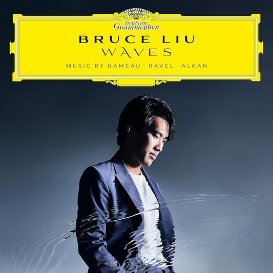 Bruce Liu - Waves: music by rameau, ravel, alkan (.. Rameau, Ravel, Alkan / 180gr., High Quality LP)