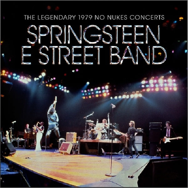 Springsteen, Bruce & the E Street Band - The legendary 1979 no nukes concerts (.. No Nukes Concerts / 2cd+Dvd CD)