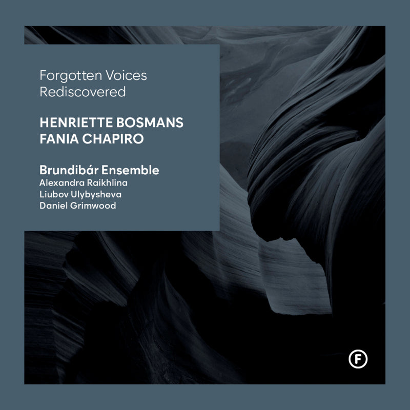 Brundibar Ensemble - Forgotten voices rediscovered (.. Rediscovered / Works By Bosmans/Chapiro CD)