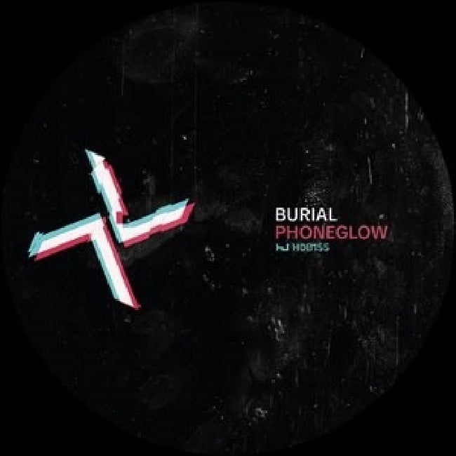 Burial / Kode9 - Phoneglow / eyes go blank (12-inch maxi-single)