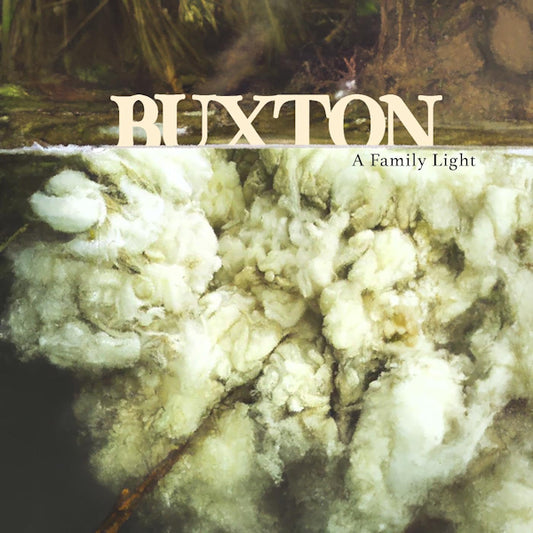 Buxton - A family light (Clear Frosted Glass Vinyl, Transparent, Coloured Vinyl, Gatefold Sleeve LP)