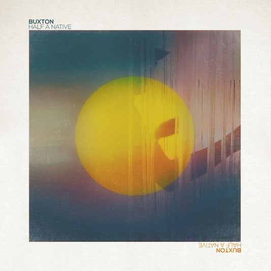 Buxton - Half a native (CD)