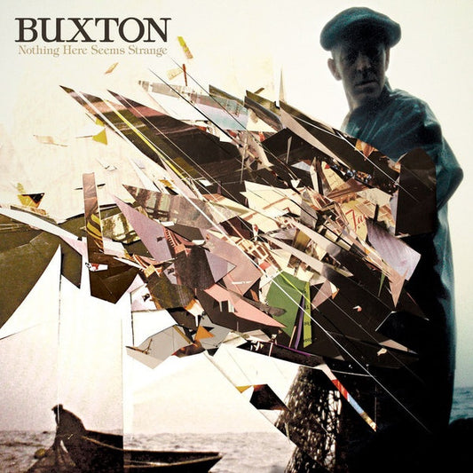Buxton - Nothing here seems strange (LP)