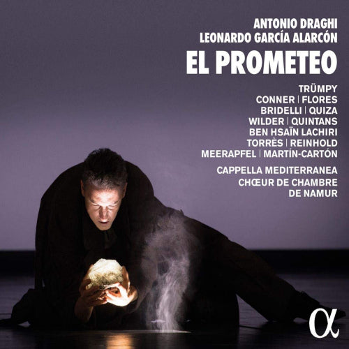 Antonio Draghi /leonardo Garcia Alarcon - El prometeo (Cappella Mediterranea/Choeur De Chambre De Namur CD)