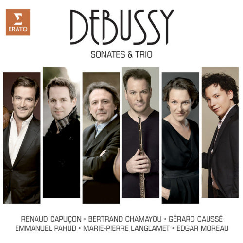 Claude Debussy - Sonates & trio (Capucon/Chamayou/Causse/Pahud/Langlamet/Moreau CD)