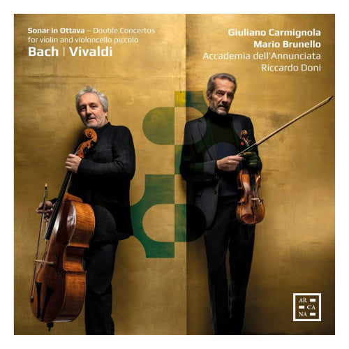 Giuliano Carmignola /mario Brunello - Bach/vivaldi: sonar in ottava (Accademia Dell'annunciata/Riccardo Doni CD)