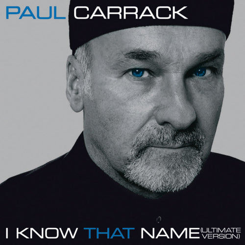 Paul Carrack - I know that name =coll.= (=Collector's Edition=, Collector's Edition CD)