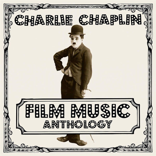 Charlie Chaplin - Charlie chaplin film music antholog (City Lights/Modern Times/Great Dictator/Gold Rush A.O., Digipak CD)