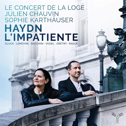 Franz Joseph Haydn - L'impatiente - paris symphony no.87 (.. Symphony No.87 /Le Concert De La Loge/Julien Chauvin CD)