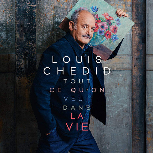 Louis Chedid - Tout ce qu'on veut dans la vie (CD)