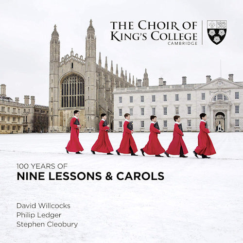 King's College Choir Cambridge - 100 years of nine lessons & carols (David Willcocks/Philip Ledger/ Cleobury /Ak 2020 CD)