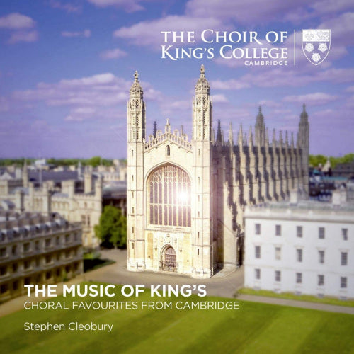Stephen Cleobury Choir Of Kings Col - The music of kings choral favourite (STEPHEN CLEOBURY CD)