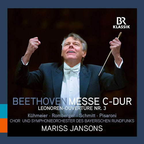 Ludwig Van Beethoven - Mass in c major op.86 (Chor & S.O. Des Bayerischen Rundfunks/Mariss Jansons CD)