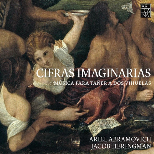 Ariel Abramovich /jacob Heringman - Cifras imaginarias-musica para taner a dos vihuelas (CD)