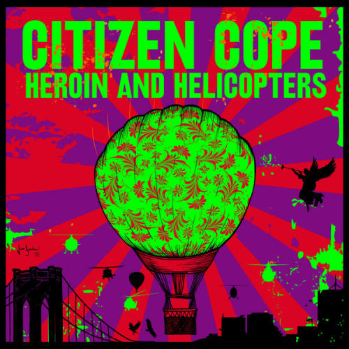 Citizen Cope - Heroin and Helicopters (LP)