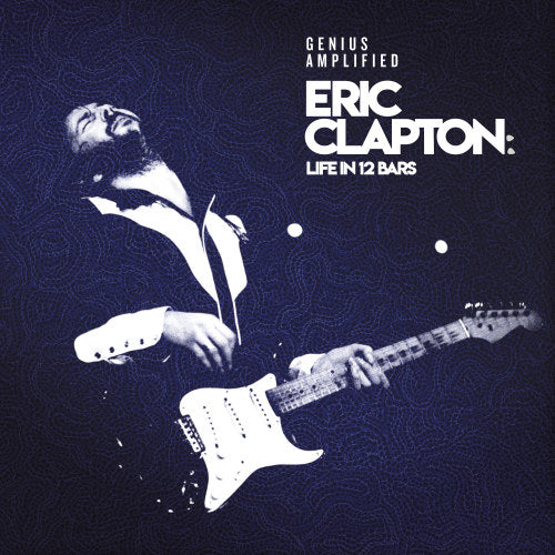 Various - Eric clapton - life in 12 bars (.. 12 Bars // OST To Eric Clapton Documentary, Limited Edition LP)