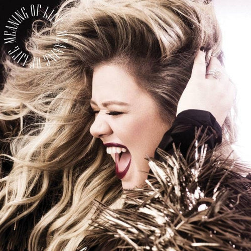 Kelly Clarkson - Meaning of life (CD)