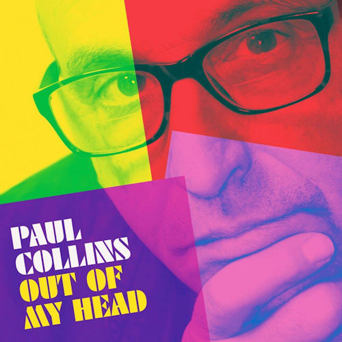 Paul Collins - Out of my head (Digipak CD)