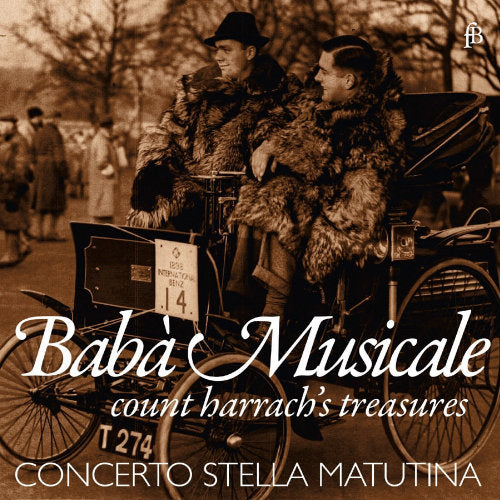 Concerto Stella Matutina - Baba musicale - count harrach's treasures (Wolfram Schurig/Works By Fasch/Stulick/Thiel/Sarri A.O. CD)