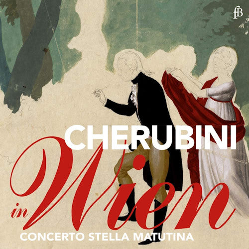 L. Cherubini - Cherubini in wien (Concerto Stella Matutina CD)