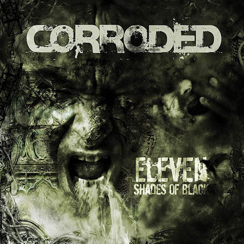 Corroded - Eleven shades of black (LP)