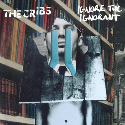 Cribs - Ignore the ignorant (CD)