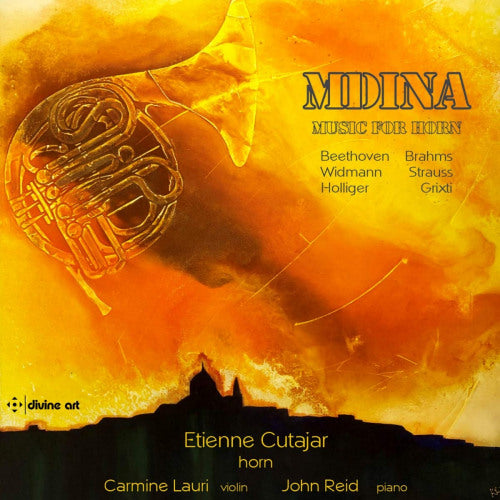 Etienne Cutajar - Carmine Lauri - John Reid - Mdina - music for horn (Etienne Cutajar/Carmine Lauri/John Reid CD)