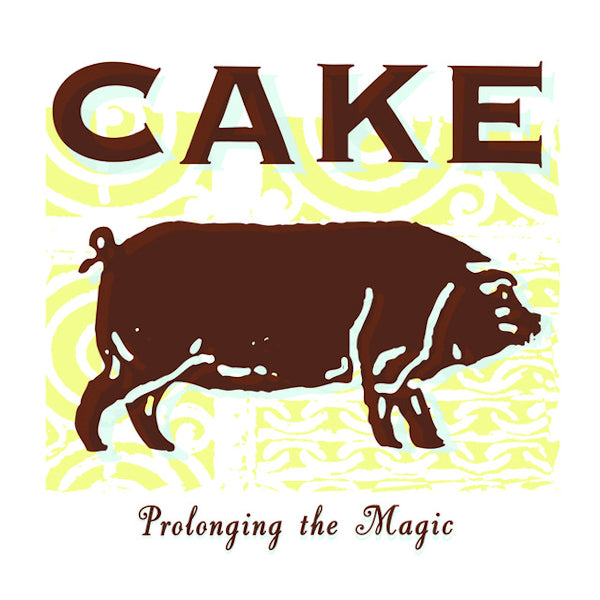 Cake - Prolonging the magic (CD)