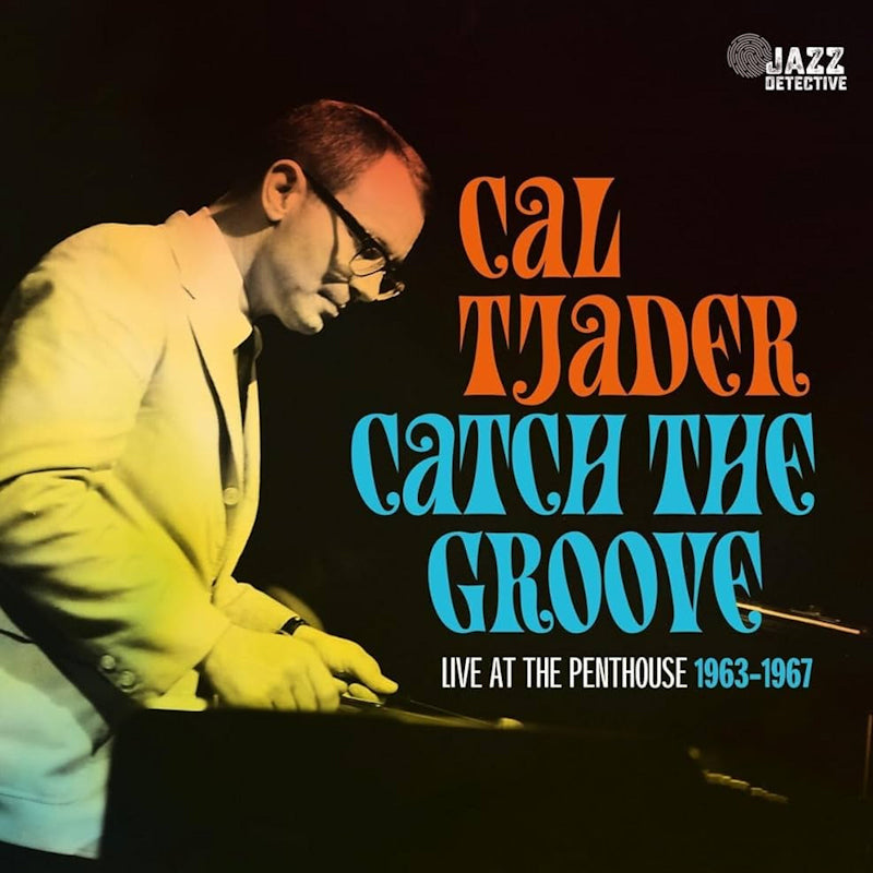 Cal Tjader - Catch the groove: live at the penthouse 1963-1967 (.. Groove. Live At the Penthouse 1963-1967/ Blf 23, Gatefold Sleeve LP)