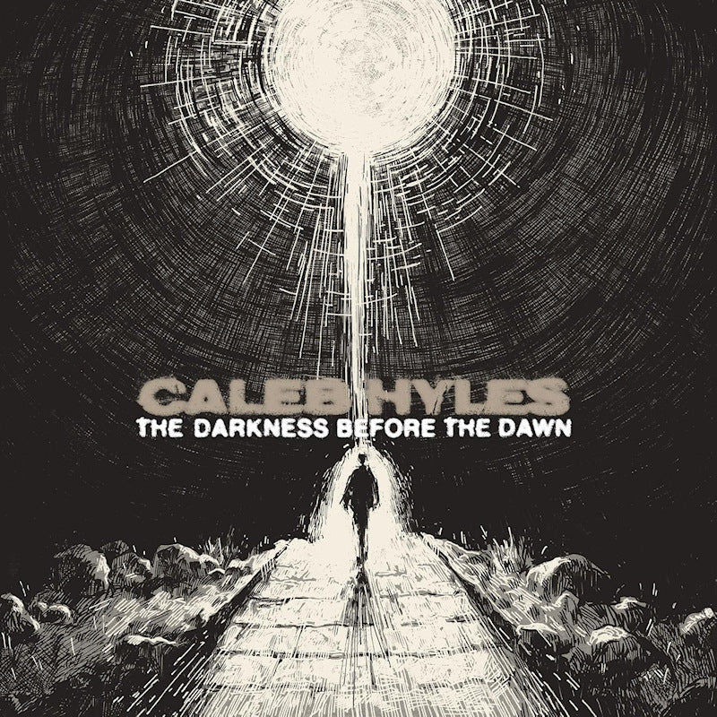 Caleb Hyles - Darkness before the dawn (CD)